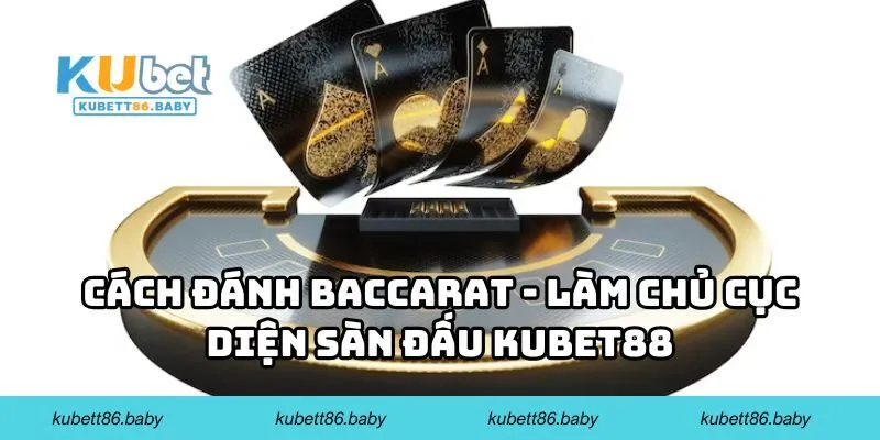 Cách Đánh Baccarat