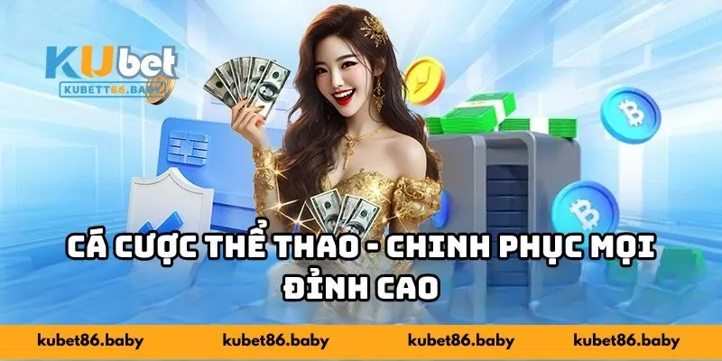 Cá cược thể thao - Chinh phục mọi đỉnh cao